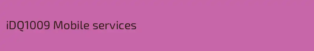 iDQ1009 Mobile services
